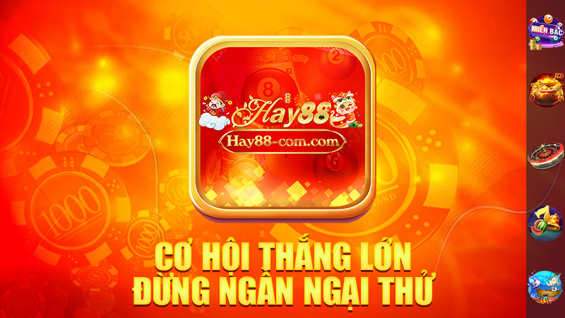 Cơ Hội Thắng Lớn, Đừng Ngần Ngại Thử Vận May!